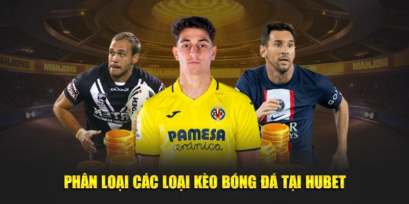 Phân loại các loại kèo bóng đá tại nhà cái